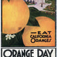 Orange Day California March 18th 1916 Vintage Wall Art Canvas (1916)